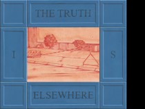 The truth is elsewhere, 2017