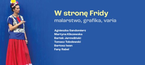 „W stronę Fridy”