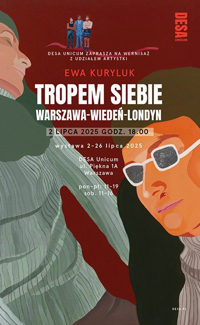 "Ewa Kuryluk. Tropem siebie. Warszawa - Wiedeń - Londyn"