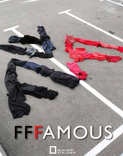FFFAMOUS. Wystawa fotografii art & fashion & beauty